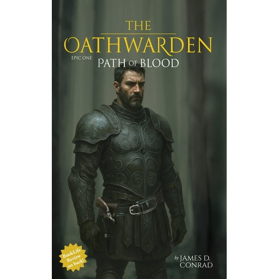 The Oathwarden The Oathwarden: Path of Blood, Book 1, (Hardcover)
