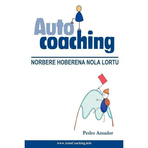 Autocoaching: Norbere hoberena nola lortu (EUS) (Paperback)