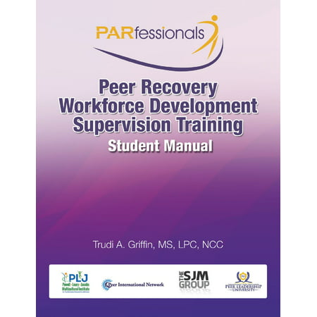 PARfessionals Peer Recovery Workforce Development Supervision Training -
