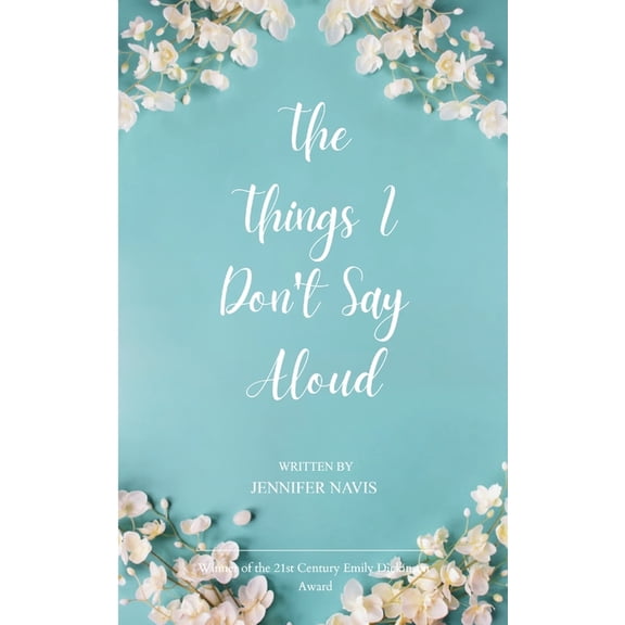 The Things I Don't Say Aloud, (Paperback)