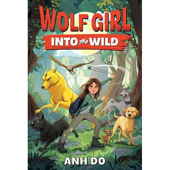 Pre-Owned Wolf Girl #1: Into the Wild: An Action-Packed Middle Grade Survival Story for Children (Ages 8-12), 9780063346024, 0063346028, Paperback,
