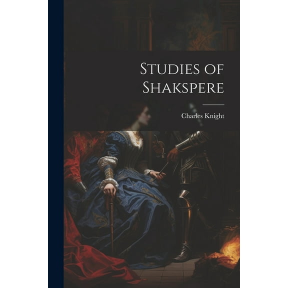 Studies of Shakspere (Paperback)
