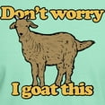 thumbnail image 3 of CafePress - Don't Worry I Goat This Dark T Shirt - Men's Classic Graphic Cotton T-Shirt, 3 of 4