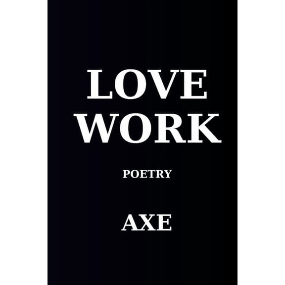 Lovework, (Paperback)