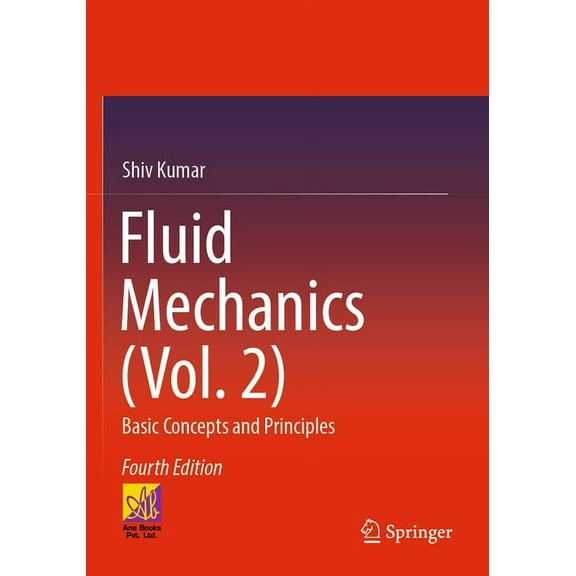 Fluid Mechanics (Vol. 2): Basic Concepts and Principles, (Paperback)