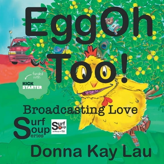 Surf Soup EggOh Too!: Broadcasting Love, (Paperback)