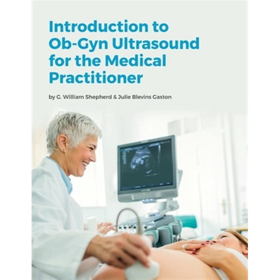 Pre-Owned Introduction to Ob-Gyn Ultrasound for the Medical Practitioner