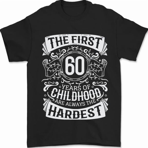 First 60 Years Of Childhood 60Th Birthday Mens Womens T-Shirt Unisex S-5XL Hot Trending Shirt, Vintage Birthday Gift