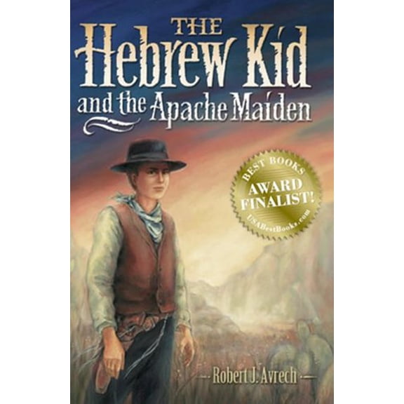 Pre-Owned The Hebrew Kid and the Apache Maiden (Paperback)