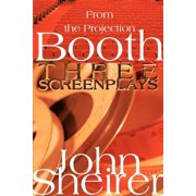 From the Projection Booth: Three Screenplays, (Paperback)