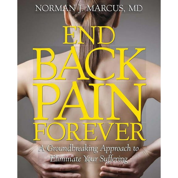 End Back Pain Forever, (Paperback)