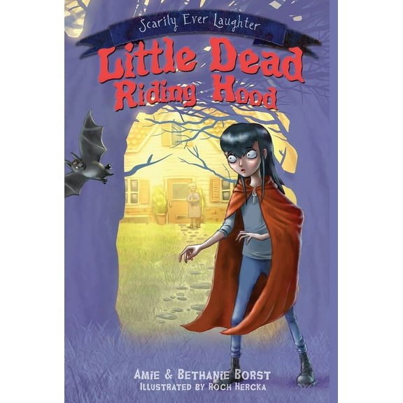 Scarily Ever Laughter Little Dead Riding Hood, Book 2, (Hardcover)