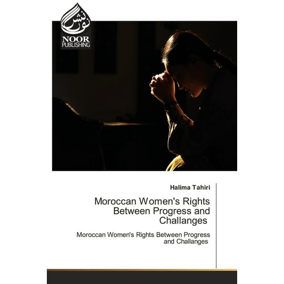Moroccan Women's Rights Between Progress and Challanges, (Paperback)