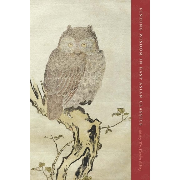 Finding Wisdom in East Asian Classics, (Hardcover)
