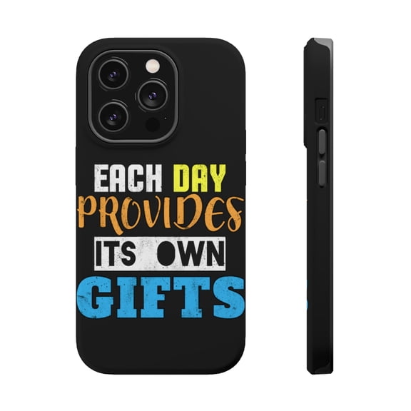 DistinctInk Tough Case for Apple iPhone 15 PRO (6.1" Screen), Compatible with MagSafe Charging - Each Day Provides Its Own Gifts