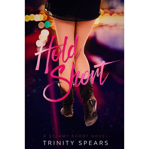 Hold Short: A Steamy Short (Paperback)