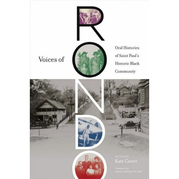 Fesler-Lampert Minnesota Heritage: Voices of Rondo : Oral Histories of Saint Paul's Historic Black Community (Paperback)