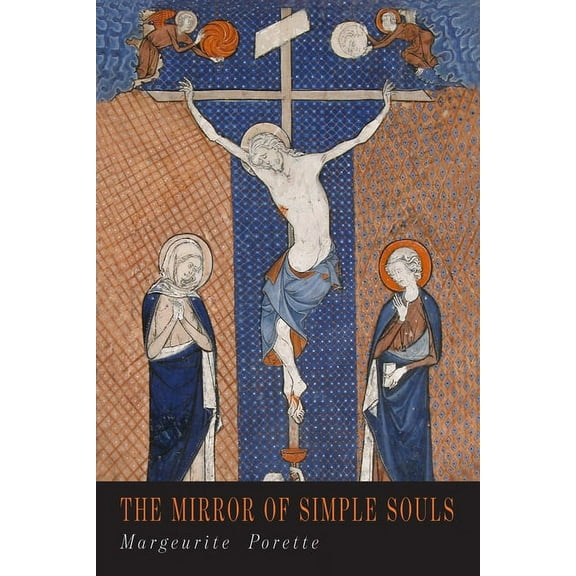 The Mirror of Simple Souls, (Paperback)