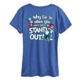 thumbnail image 2 of Dr. Seuss - Why Fit In - Women's Short Sleeve Graphic T-Shirt, 2 of 5