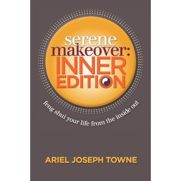 Serene Makeover: Inner Edition (Paperback)