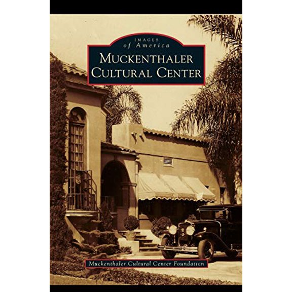 Muckenthaler Cultural Center (Hardcover)