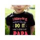 thumbnail image 1 of Funny 'Nobody Saw Me Do It, Papa' Graphic Tee for Girls - Soft 100% Cotton, Casual Short Sleeve Crewneck, Perfect for Summer, Casual Summer Tee|Humorous Print Shirt, 1 of 6