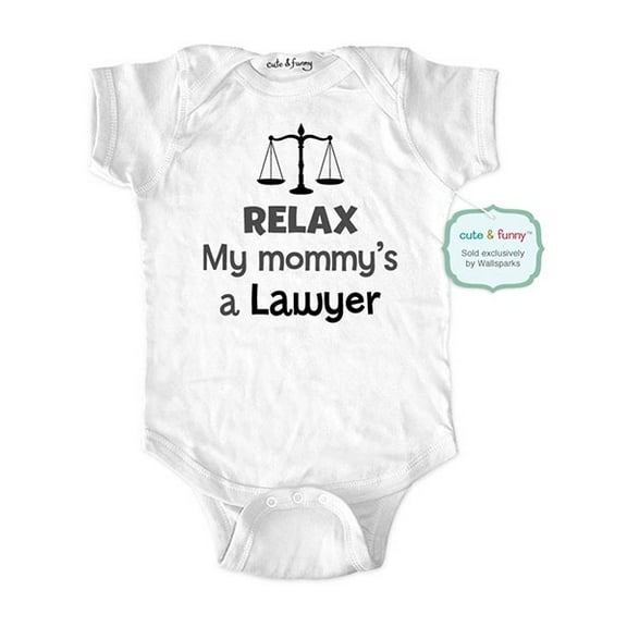 Relax my mommy's a lawyer - wallsparks cute & funny Brand - baby one piece bodysuit - Great baby shower gift!