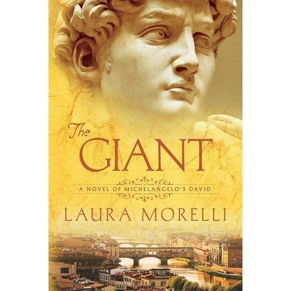 The Giant: A Novel of Michelangelo's David, (Paperback)