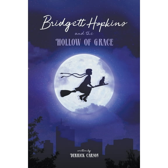 Bridgett Hopkins and the Hollow of Grace (Paperback)