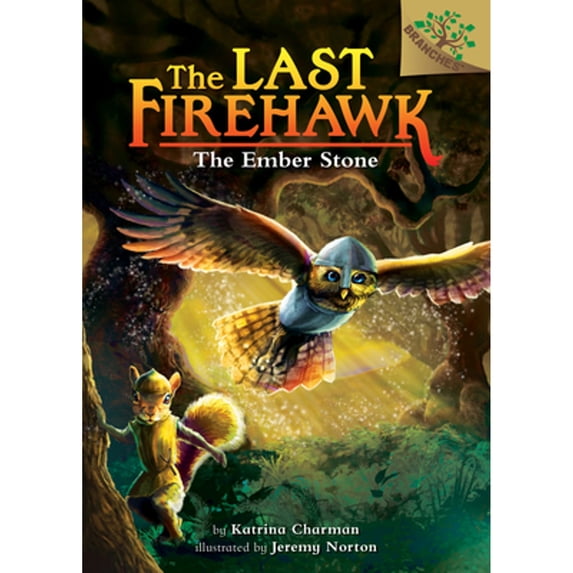Pre-Owned Last Firehawk: The Ember Stone: A Branches Book (the Last Firehawk #1) (Hardcover)