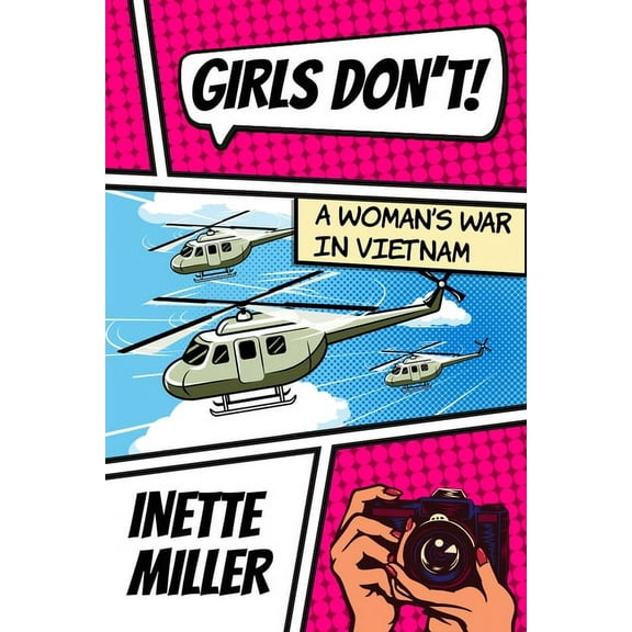 Peace and Conflict Girls Don't: A Woman's War in Vietnam, (Paperback)