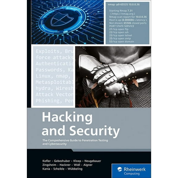 Hacking and Security: The Comprehensive Guide to Penetration Testing and Cybersecurity, (Paperback)