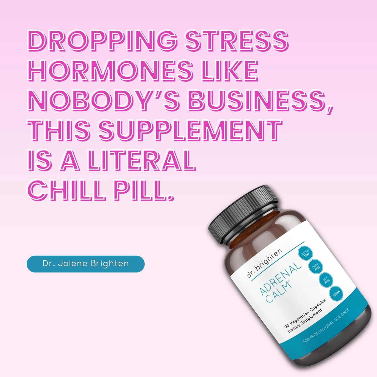 Dr. Brighten Adrenal Calm — Ashwagandha, B Vitamins, Lemon Balm and Amino Acids for Stress Relief, Better Sleep and Balanced Cortisol, Non-GMO — 90 Capsules