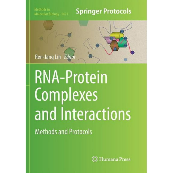 Methods in Molecular Biology Rna-Protein Complexes and Interactions: Methods and Protocols, Book 1421, (Paperback)