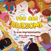 You Are Awesome: Tu eres impresionante, (Paperback)