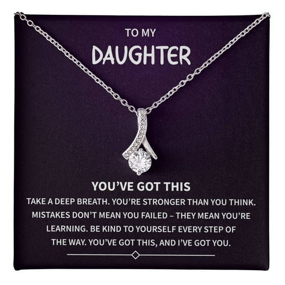 To My Daughter Gifts From Mom & Dad - You Got This Necklace With Heartfelt Message & Gift box