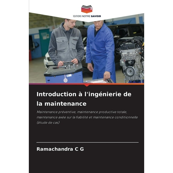 Introduction Ã  l'ingÃ©nierie de la maintenance, (Paperback)