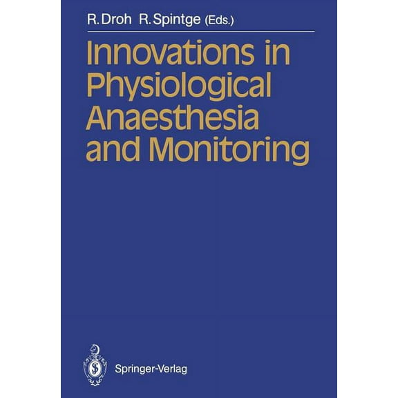 Innovations in Physiological Anaesthesia and Monitoring, (Paperback)
