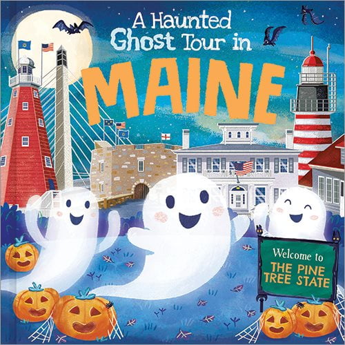 Haunted Ghost Tour in: A Haunted Ghost Tour in Maine (Hardcover)