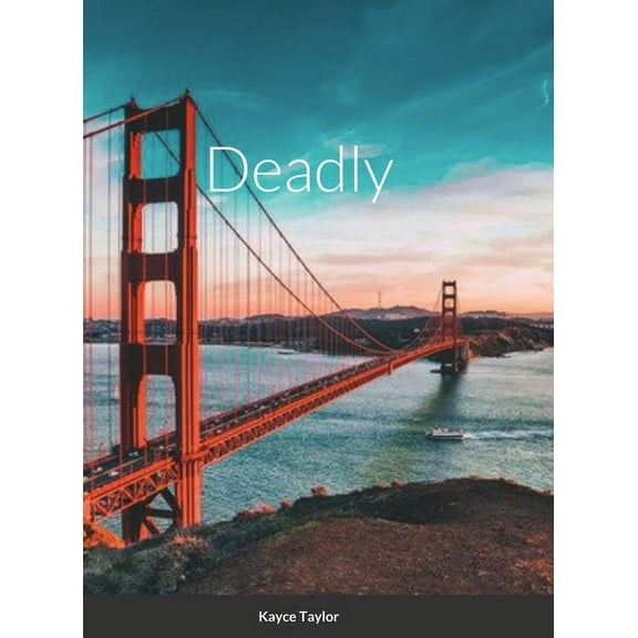 Deadly, (Hardcover)