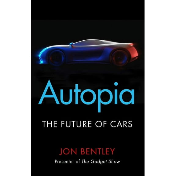 Autopia: The Future of Cars, (Paperback)