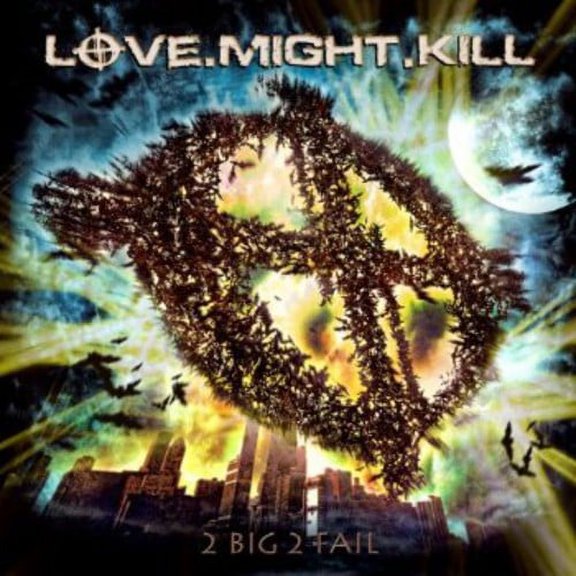 Love.Might.Kill - 2 Big 2 Fail - Heavy Metal - CD