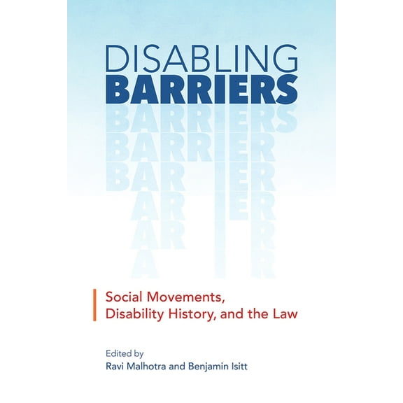 Disability Culture and Politics: Disabling Barriers : Social Movements, Disability History, and the Law (Hardcover)