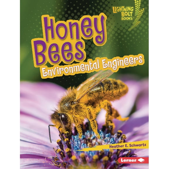 Lightning Bolt Books (R) -- Ecosystem En Honey Bees: Environmental Engineers, (Hardcover)