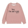thumbnail image 4 of ZCFZJW Yes, I'm Still Cold Me 24:7 Printed Shirts Cute Kids Boys Girls Long Sleeve Crewneck Pullover Tops Loose Lightweight Cozy T-Shirts Watermelon Red 5-6 Years, 4 of 7
