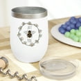 thumbnail image 2 of Just Bee You Pun with a Flower Wreath & Honey Bee Art Merch Gift, White 12oz Wine Tumbler, 2 of 5