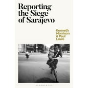 Reporting the Siege of Sarajevo (Paperback)