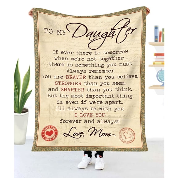 Daughter If Ever There Is Tomorrow When We're Not Together From Mom - Blanket, 30x40in Fleece Blanket