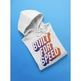 thumbnail image 3 of Built For Speed. Hoodie Men -Image by Shutterstock, Male x-Large, 3 of 4