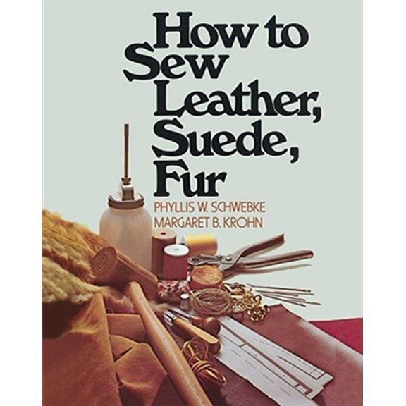 Pre-Owned How to Sew Leather, Suede, Fur (Paperback) 0020119305 9780020119302